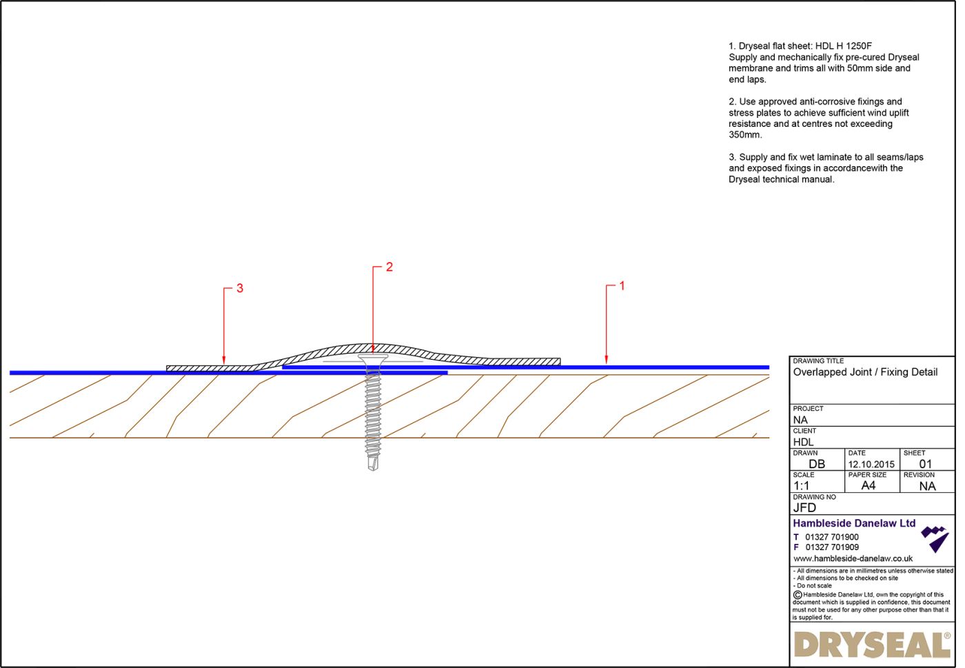 Dryseal Drawing Overlapped Joint Fixing